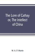 The Lore Of Cathay