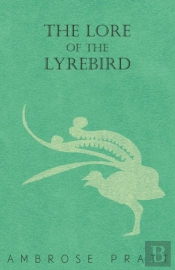 The Lore Of The Lyrebird