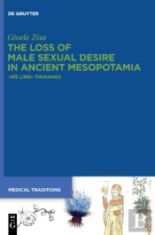 The Loss Of Male Sexual Desire In Ancient Mesopotamia