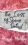 The Loss Of Some Detail