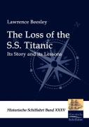 The Loss Of The S.S. Titanic