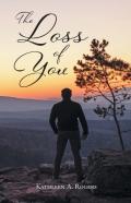 The Loss Of You