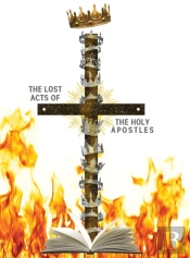The Lost Acts Of The Holy Apostles