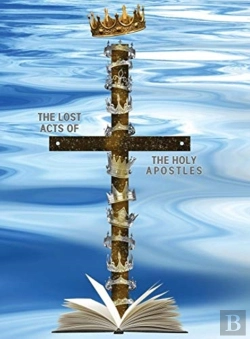 Bertrand.pt - The Lost Acts Of The Holy Apostles