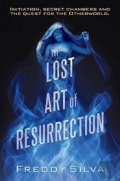 The Lost Art Of Resurrection