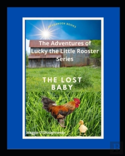 Bertrand.pt - The Lost Baby: Lucky The Little Rooster