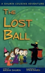 The Lost Ball: A Shubin Cousins Adventur