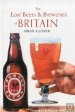 Bertrand.pt - The Lost Beers & Breweries Of Britain