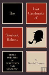 The Lost Casebooks Of Sherlock Holmes