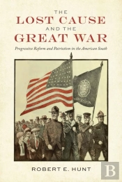 The Lost Cause And The Great War