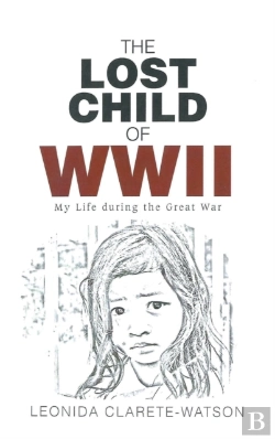 Bertrand.pt - The Lost Child Of Wwii: My Life During T