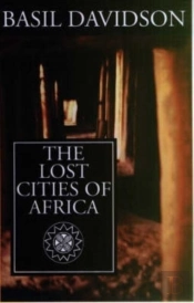 The Lost Cities Of Africa