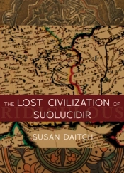 The Lost Civilization Of Suolucidir