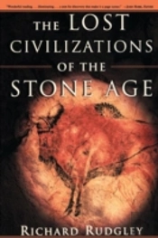 The Lost Civilizations Of The Stone Age