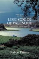 The Lost Codex Of Palenque
