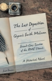 The Lost Deposition Of Glynnis Smith Mclean, Second-Class Survivor Of The Rms Titanic