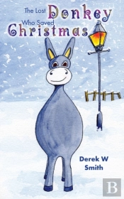 The Lost Donkey Who Saved Christmas