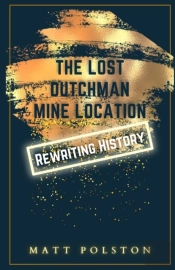 The Lost Dutchman Mine Location