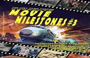 The Lost Films Fanzine Presents Movie Milestones #3