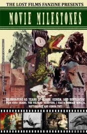 The Lost Films Fanzine Presents Movie Milestones #4