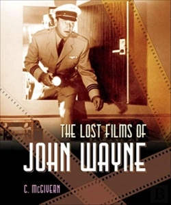 Bertrand.pt - The Lost Films Of John Wayne