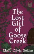 The Lost Girl Of Goose Creek