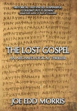 Bertrand.pt - The Lost Gospel: An Archaeological Thril
