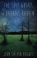 The Lost Gospel Of Darnell Rabren