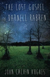 The Lost Gospel Of Darnell Rabren
