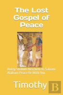 The Lost Gospel Of Peace
