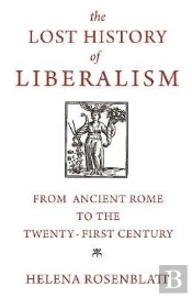 The Lost History Of Liberalism