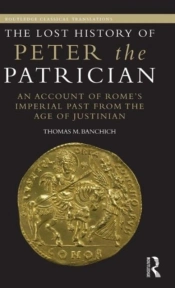 The Lost History Of Peter The Patrician