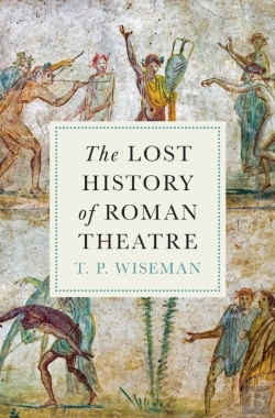 Bertrand.pt - The Lost History Of Roman Theatre