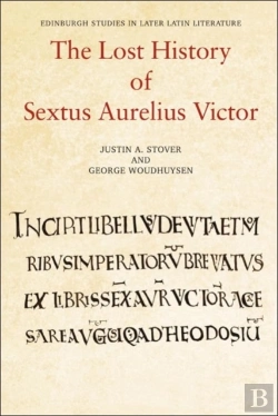 Bertrand.pt - The Lost History Of Sextus Aurelius Victor