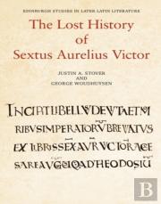 The Lost History Of Sextus Aurelius Victor