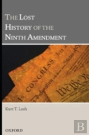 The Lost History Of The Ninth Amendment