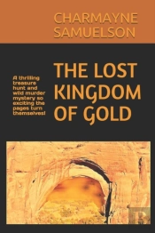 The Lost Kingdom Of Gold