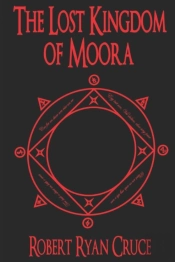 The Lost Kingdom Of Moora