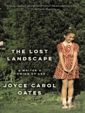 The Lost Landscape - A Writer''S Coming Of Age