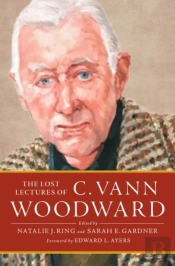 The Lost Lectures Of C. Vann Woodward
