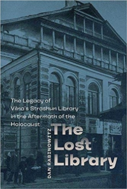 Bertrand.pt - The Lost Library - The Legacy Of Vilna`S Strashun Library In The Aftermath Of The Holocaust