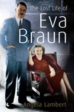 Bertrand.pt - The Lost Life Of Eva Braun