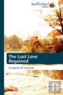 The Lost Love Regained