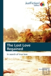 The Lost Love Regained