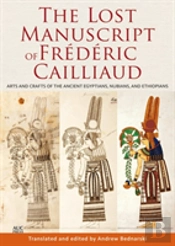 The Lost Manuscript Of Frederic Cailliaud