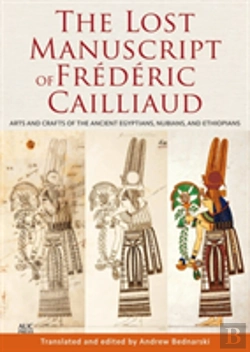 Bertrand.pt - The Lost Manuscript Of Frederic Cailliaud