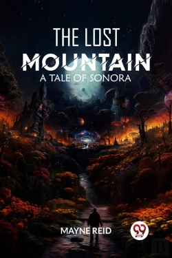 Bertrand.pt - The Lost Mountaina Tale Of Sonora (Edition2024)
