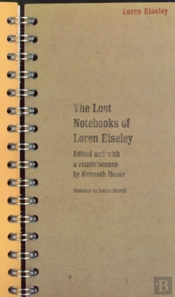 Bertrand.pt - The Lost Notebooks Of Loren Eiseley