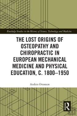 Bertrand.pt - The Lost Origins Of Osteopathy And Chiropractic In European Mechanical Medicine