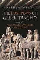 The Lost Plays Of Greek Tragedy (Volume 2)
